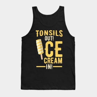 Tonsils out Ice Cream in Tonsillectomy Tank Top